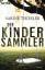 Sabine Thiesler: Der Kindersammler: Roma