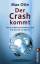 Otte Prof. Dr., Max: Der Crash kommt: Di