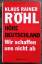 Röhl Klaus, Rainer: Höre Deutschland: Wi