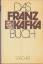 Beck, Knut. und Franz Kafka: Das Franz K