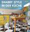 Vinny Lee: Shabby Style in der Küche: Di