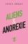 Chris Kraus: Aliens & Anorexie. Aus dem 