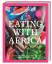 Maria Schiffer: Eating with Africa. Mein