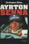 Christopher HILTON: Ayrton Senna