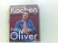 Jamie Oliver: Genial kochen mit Jamie Ol