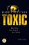 T. Sullivan, Mark: Toxic: Der Biss - Das