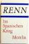 Ludwig Renn: Im Spanischen Krieg - Morel