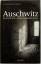 Laurence Rees: Auschwitz; Geschichte ein