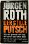 Jürgen Roth: Der stille Putsch