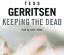 Tess Gerritsen: Keeping the Dead: Rizzol