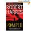 ROBERT HARRIS: Pompeii