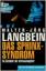 Walter-Jörg Langbein: Das Sphinx-Syndrom