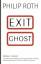 Philip Roth: Exit Ghost: Roman