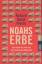 Precht, Richard David: Noahs Erbe : vom 