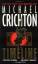 Michael Crichton: Timeline: A Novel