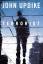 John Updike: Terrorist (Rough Cut): A no