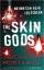 Richard Montanari: The Skin Gods [Tasche