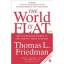 Thomas L. Friedman: The World Is Flat: T