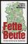 Günter Heribert Münzberg: Fette Beute - Günter Heribert Münzberg: Fette Beute -