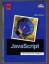 Ralph Steyer: JavaScript - Das Programmi Ralph Steyer: JavaScript - Das Programmi