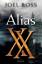 Ross, Joel und Karl-Heinz Ebnet: Alias X