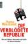 Thomas Wieczorek: Die verblödete Republi