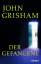 Grisham, John, Bernhard Liesen Bea Reite