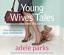 Adele Parks: Young Wives