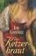 Iny Lorentz: Iny Lorentz - Die Ketzer Br Iny Lorentz: Iny Lorentz - Die Ketzer Br