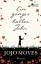 Fell, Karolina und Jojo Moyes: Ein ganze