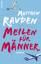 Matthew Ravden: Meilen für Männer: Roman