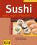 Andreas Furtmayr: Sushi: Maki, Nigiri un