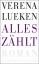 Verena Lueken: Alles zählt: Roman Roman