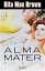 Brown, Rita M: Alma Mater Roman