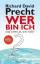 Richard David Precht, Richard David: Wer