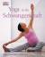 Freedman, Francoise B: Yoga in der Schwa