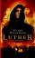 Guido Dieckmann: Luther: Roman: Roman. D