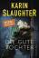 Slaughter, Karin und Fred Kinzel: Die gu