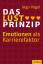 gebrauchtes Buch – Ingo Vogel – Das Lust-Prinzip: Emotionen als Karrierefaktor. (Dein Business) Emotionen als Karrierefaktor. – Bild 1
