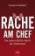 Susanne Reinker: Rache am Chef: Die unte