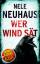 Nele Neuhaus, Nele: Wer Wind sät (BILD a