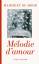 gebrauchtes Buch – de Moor – Mélodie d'amour: Roman Roman – Bild 1