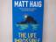 Matt Haig: The Life Impossible: Matt Hai