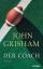 Grisham, John und Tanja Handels: Der Coa Grisham, John und Tanja Handels: Der Coa