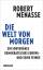 Robert Menasse: Die Welt von morgen: Ein