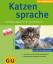 Helga Hofmann: Katzensprache richtig deu