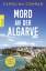 Carolina Conrad: Mord an der Algarve: An