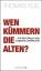 Thomas Klie: Wen kümmern die Alten?: Auf