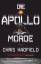 gebrauchtes Buch – Hadfield, Chris und Charlotte Lungstrass-Kapfer – Die Apollo-Morde: Thriller Thriller – Bild 1