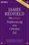 James Redfield: Die Zehnte Prophezeiung James Redfield: Die Zehnte Prophezeiung